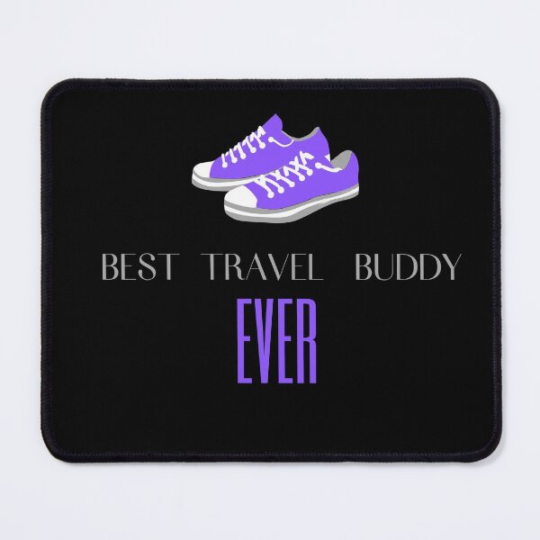 Item preview, BEST TRAVEL BUDDY EVER FUNNY FRIEND designed and sold by Petartist.