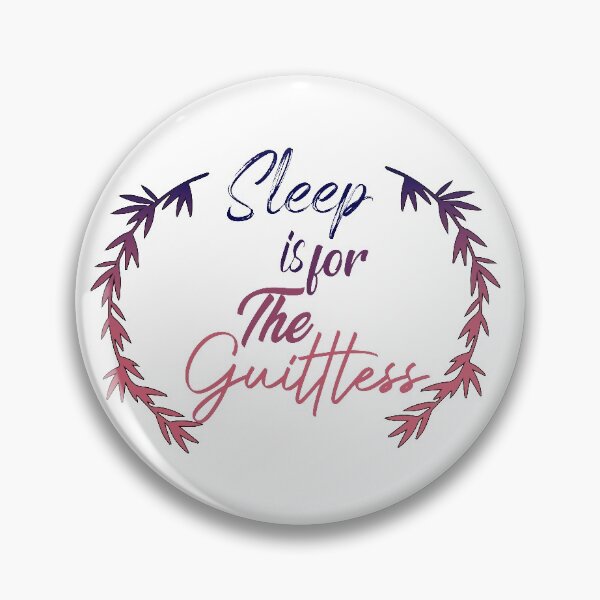 Item preview, SLEEP IS FOR THE GUITLTESS designed and sold by thechamppainter.