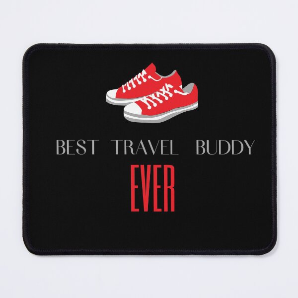 Item preview, BEST TRAVEL BUDDY EVER FUNNY FRIEND designed and sold by Petartist.