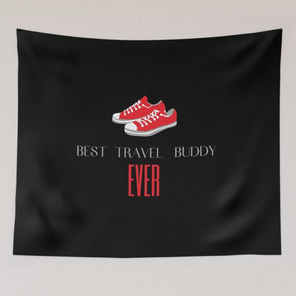Item preview, BEST TRAVEL BUDDY EVER FUNNY FRIEND designed and sold by Petartist.