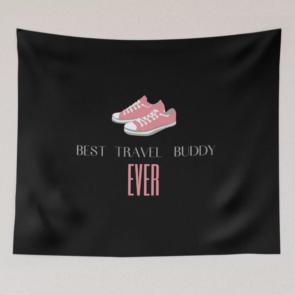 Item preview, BEST TRAVEL BUDDY EVER FUNNY FRIEND designed and sold by Petartist.