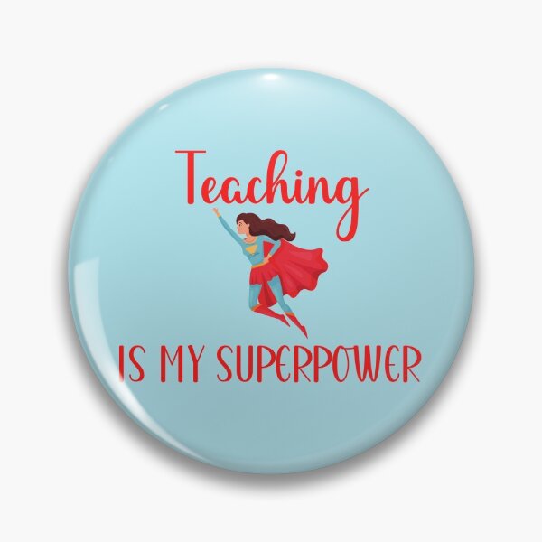 Item preview, Teaching is my superpower designed and sold by Einsteincreates.