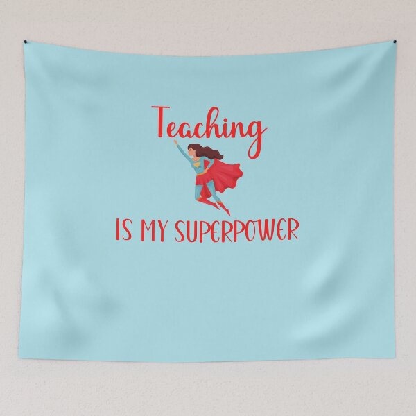 Item preview, Teaching is my superpower designed and sold by Einsteincreates.