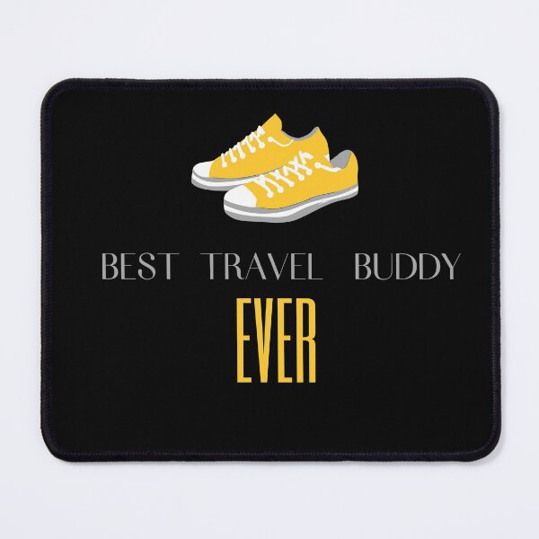 Item preview, BEST TRAVEL BUDDY EVER FUNNY FRIEND designed and sold by Petartist.