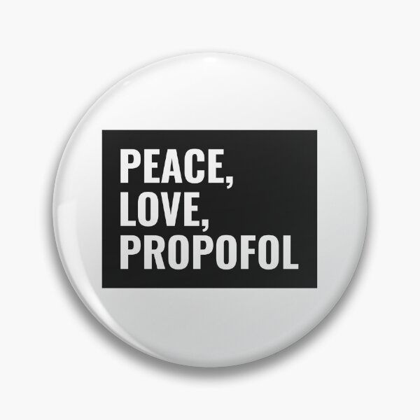 Item preview, Peace, Love, Propofol designed and sold by gooberperl.