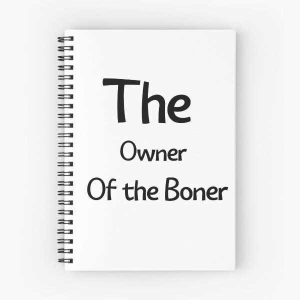 Item preview, The Owner Of The Boner designed and sold by ABcreating.