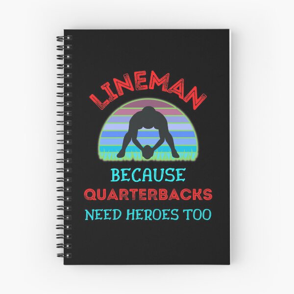 Item preview, Lineman Because Quarterbacks Need Heroes Too   designed and sold by WoodburyLake.