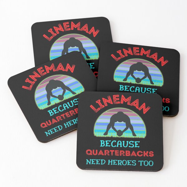 Item preview, Lineman Because Quarterbacks Need Heroes Too   designed and sold by WoodburyLake.