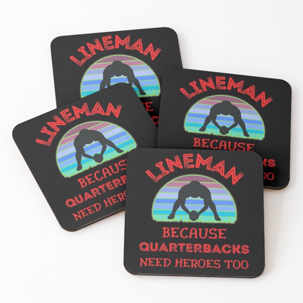 Item preview, Lineman Because Quarterbacks Need Heroes Too   designed and sold by WoodburyLake.