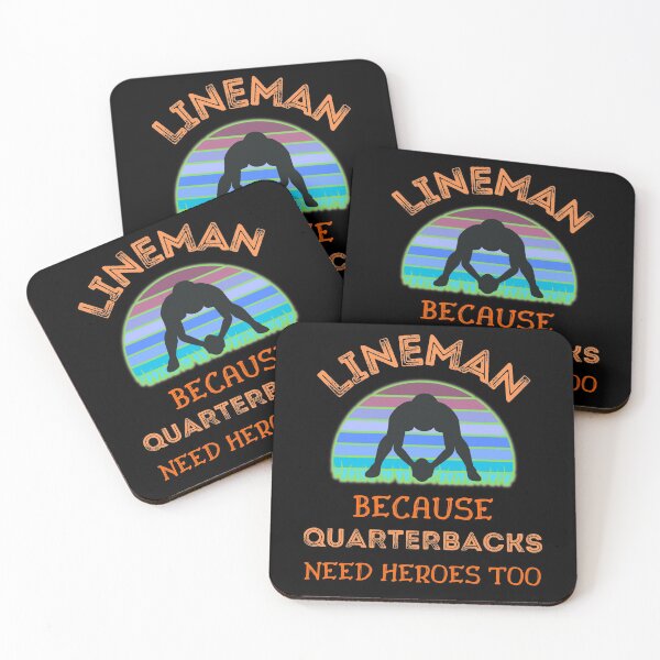 Item preview, Lineman Because Quarterbacks Need Heroes Too   designed and sold by WoodburyLake.