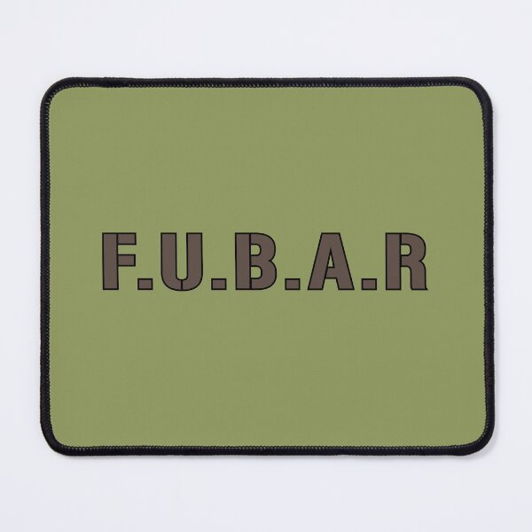 Item preview, F.U.B.A.R -  F***ed Up Beyond All Recognition.  -  Airsoft Loadout Design - Outfit Humour designed and sold by AirsoftBD.