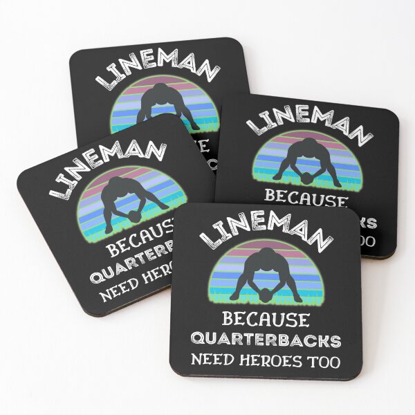 Item preview, Lineman Because Quarterbacks Need Heroes Too   designed and sold by WoodburyLake.
