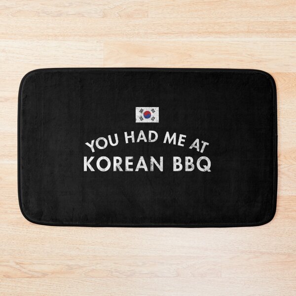 Item preview, You Had Me At Korean BBQ Cuisine designed and sold by twHistory.