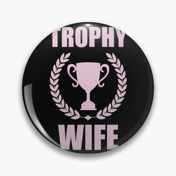 Item preview, Trophy Wife But Like A Participation Trophy Women Funny Wife T-Shirt designed and sold by spolayastore.
