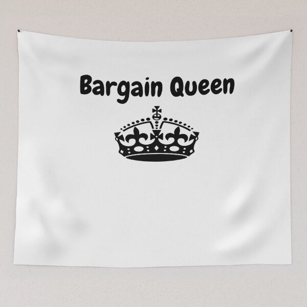 Item preview,  Bargain Queen with Crown Funny Statement for  Bargain Queens Everywhere. designed and sold by Craftynistia.