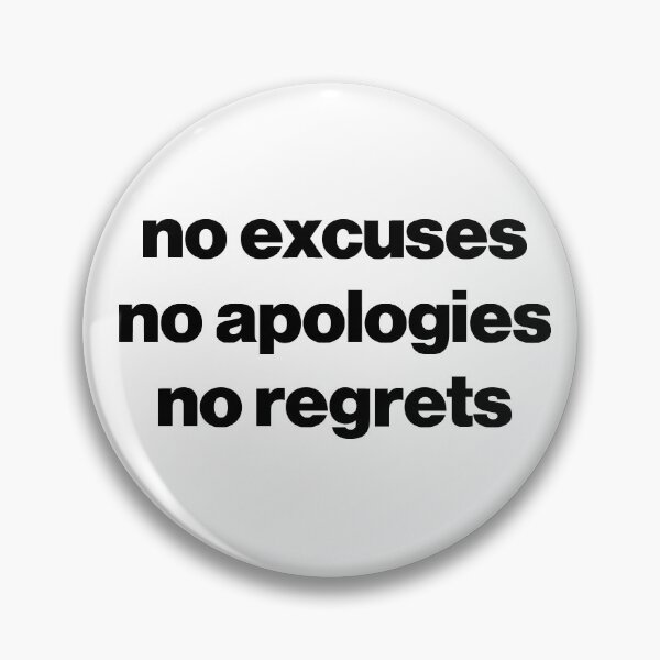 Item preview, no excuses no apologies no regrets designed and sold by tvtakes.