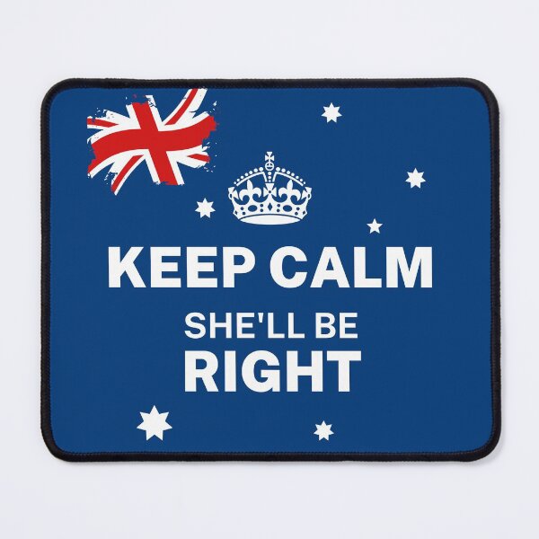 Item preview, Keep Calm She’ll Be Right | Australian Flag | Mental Health | Aussie Slang  designed and sold by Aussies-R-Us.