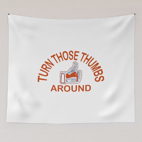 Item preview, Turn Those Thumbs Around designed and sold by RjHamza.