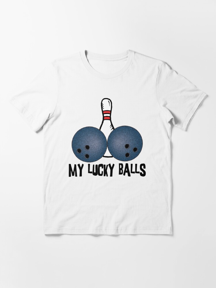 Bowling My Lucky Balls T Shirt For Sale By Sportst Shirts Redbubble Bowling T Shirts 9525