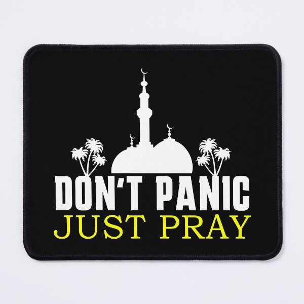 Item preview, dont panic just pray - islamic quotes designed and sold by EfenDesign.