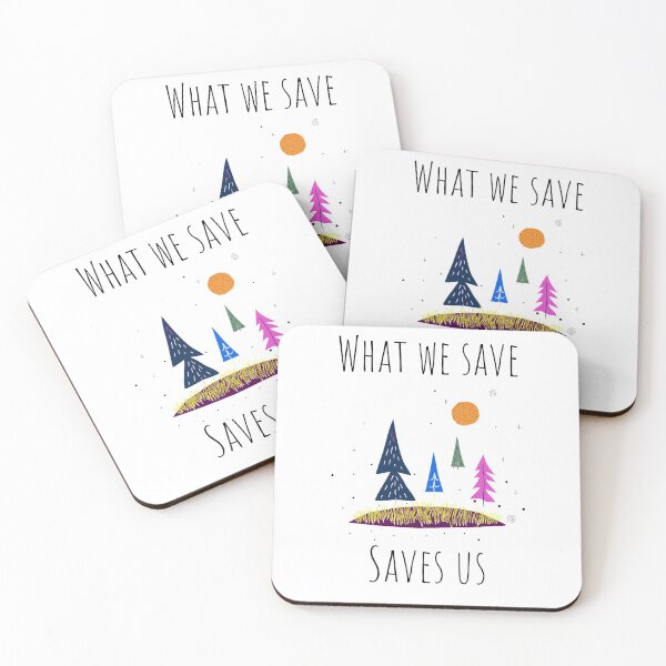 Item preview, What We Save Saves Us designed and sold by Y-Muqsit.
