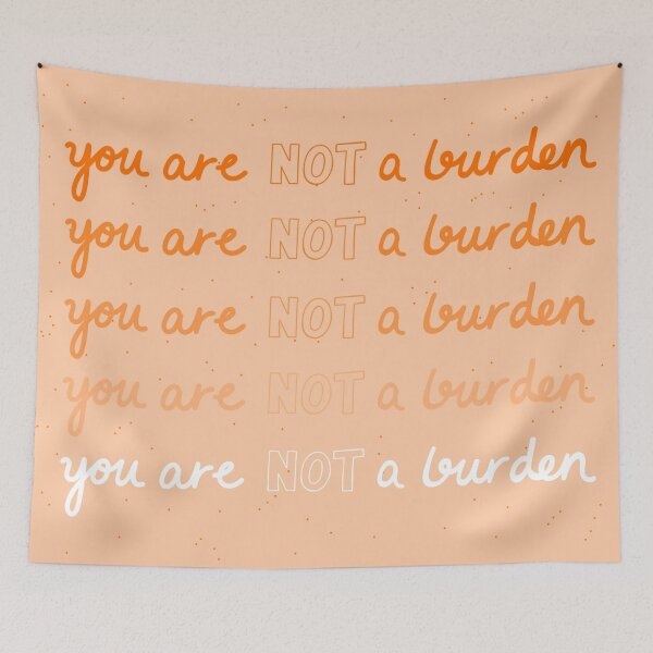 Item preview, You Are Not a Burden Peach Gradient designed and sold by alyssastormes.