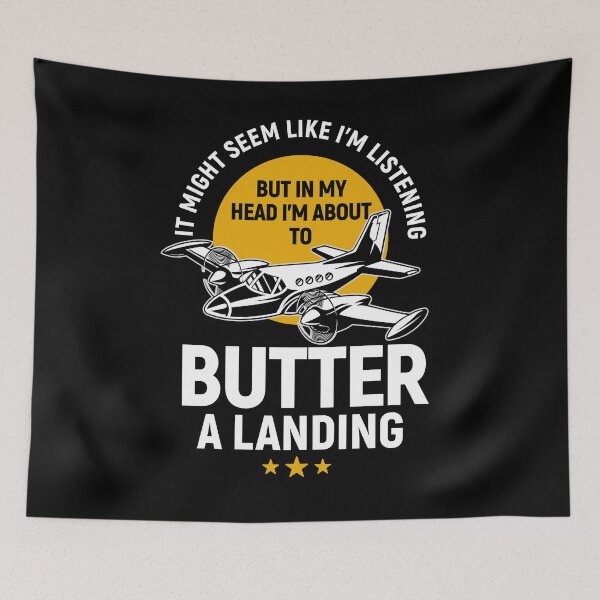 Item preview, It Might Seem Like I'm Listening But In My Head I'm About to Butter a Landing Twin Engine Airplane Pilot designed and sold by Uppercase Tees.