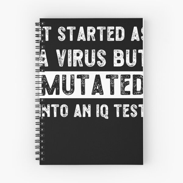 Item preview, Comenzó como un virus pero se transformó en una prueba de coeficiente intelectual designed and sold by BatShirtsCrazy.
