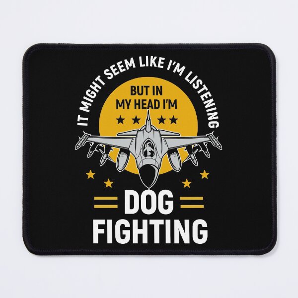 Item preview, It Might Seem Like I'm Listening But In My Head I'm Dog Fighting Jet Fighter designed and sold by Uppercase Tees.