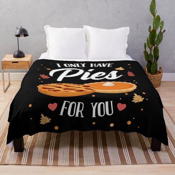 Item preview, I Only Have Pies For You Thanksgiving Pun designed and sold by Uppercase Tees.