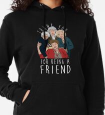 THANK YOU FOR BEING A FRIEND Lightweight Hoodie