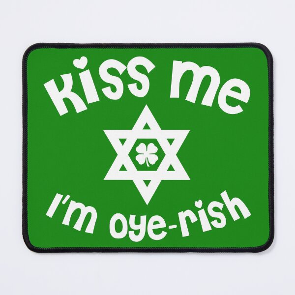 Item preview, Kiss Me I'm Oyerish Funny Jewish St. Patty's Day Design designed and sold by iwantlibertees.