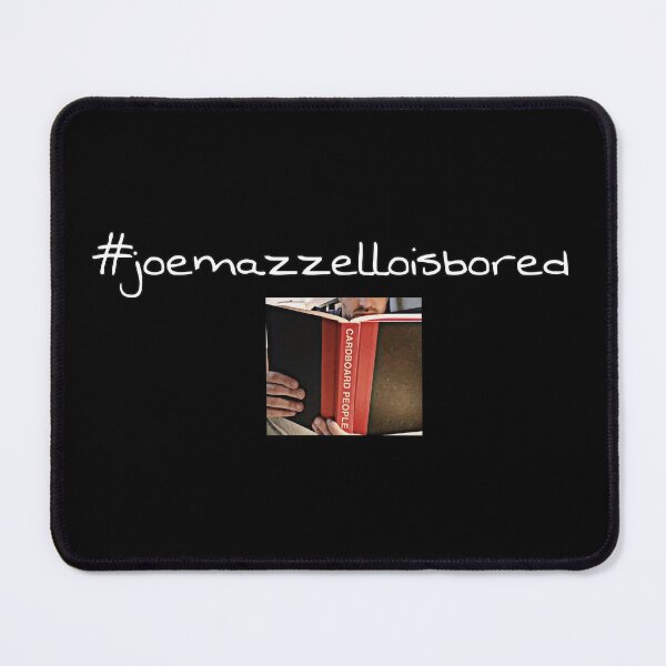 Item preview, Joe Mazzello is bored white font designed and sold by The Mazzello Mafia (We are Joe Mazzello fans.).