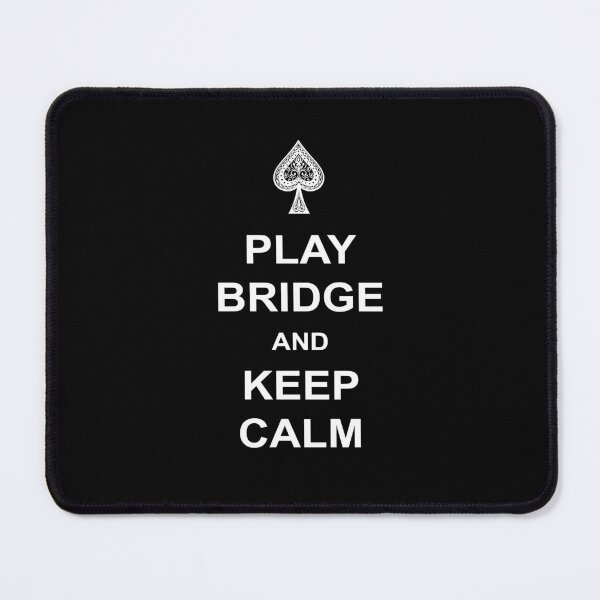 Item preview, Play bridge and keep calm. For duplicate bridge players. designed and sold by Peter Orum.