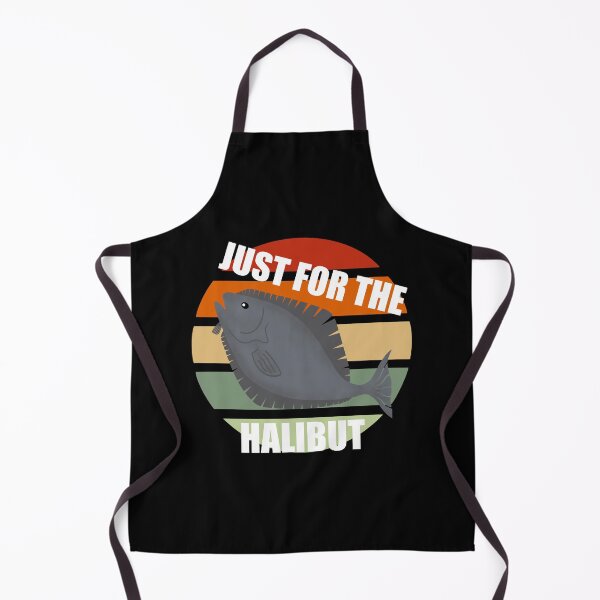 Item preview, Just for the Halibut Fishing  designed and sold by Orchyd.