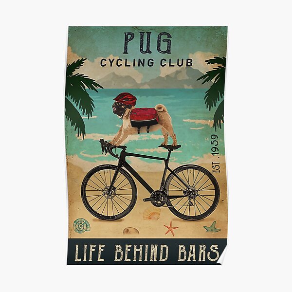 Cycling Club - Mopsleben hinter Gittern Poster