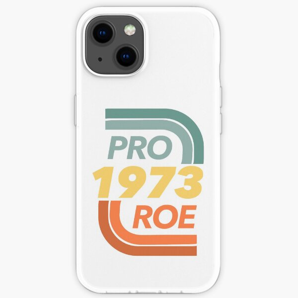 Pro Roe vs. Wade - Abortion rights - Reproductive Rights iPhone Soft Case