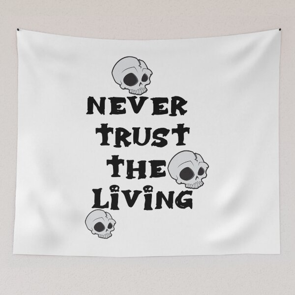 Item preview, Never Trust The Living , Halloween Gifts T-shirt  Essential T-Shirt  designed and sold by Fado Store.