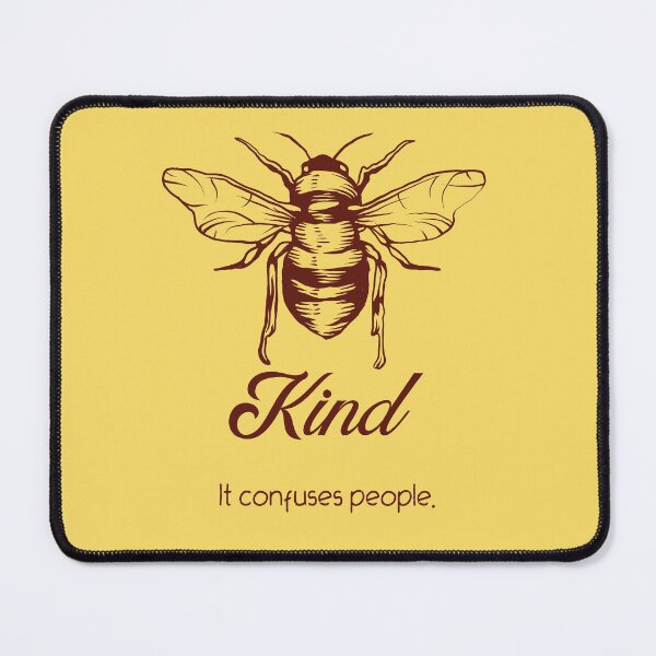Item preview, Beee Kind - It confuses people t shirt designed and sold by hardscuffle.