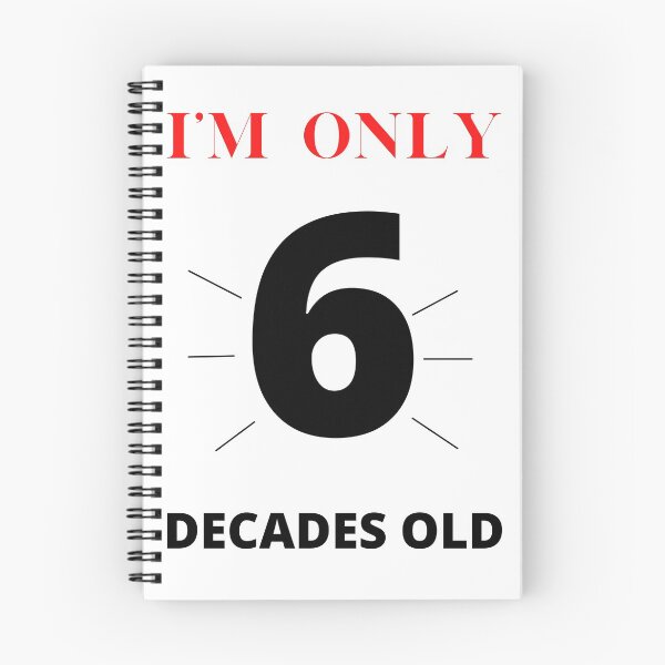 Item preview, I'm only 6 decades old designed and sold by Luckydoe1.