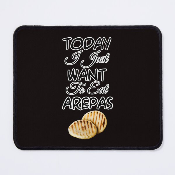 Item preview,  I Just Want to Eat Arepas designed and sold by Maria  Gonzalez.