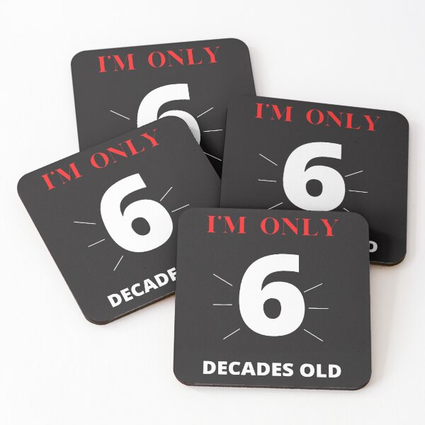 Item preview, I'm only 6 decades old designed and sold by Luckydoe1.