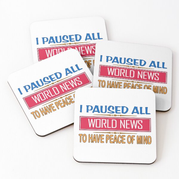 Item preview, Funny Saying I Paused All World News To Have Peace Of Mind designed and sold by uta917.