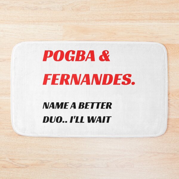 Item preview, Pogba & Fernandes - Name a Better Duo I'll Wait designed and sold by ijdesigns.