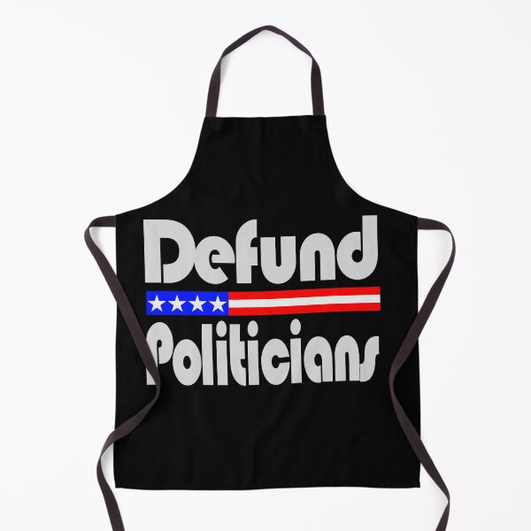 Item preview, Defund Politicians designed and sold by toddbrooney.