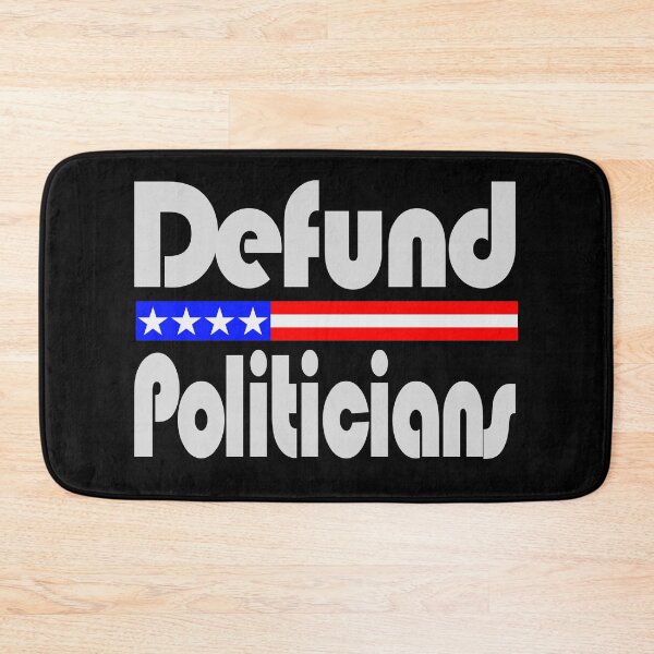 Item preview, Defund Politicians designed and sold by toddbrooney.