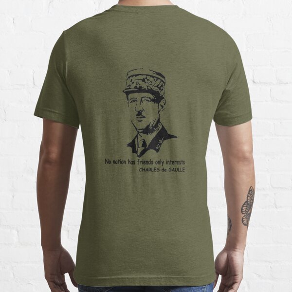 T-shirt essentiel for Sale avec l'œuvre « Chemises Charles De Gaulle Quote  pour hommes, harnais mode femme, T-shirt drôle, rallonge de chemise » de  l'artiste JennnnBrose