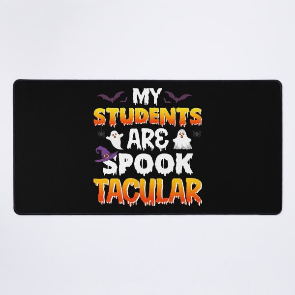 Item preview, My Students Are Spooktacular-gift fot teacher designed and sold by BRtisticDesigns.