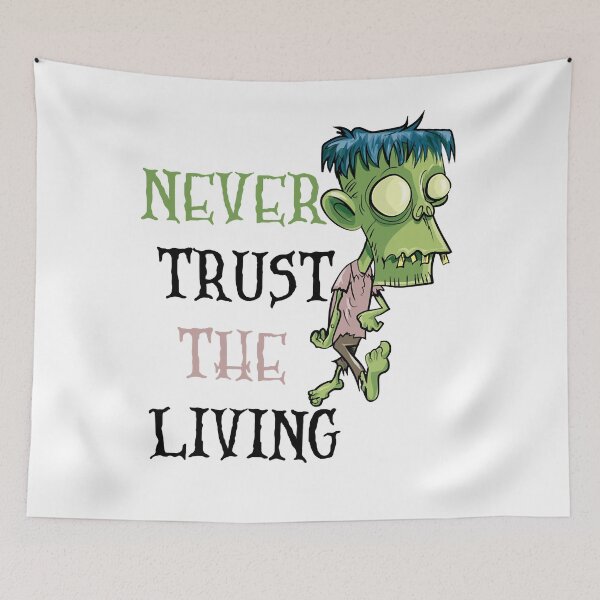 Item preview, Never Trust The Living , Halloween Gifts T-shirt  Essential T-Shirt designed and sold by Fado Store.