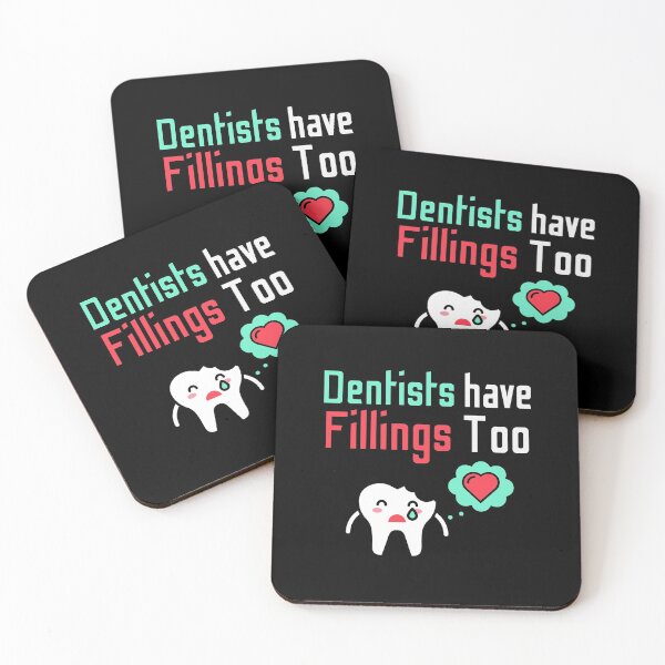 Item preview, Dentists have fillings too designed and sold by Tecnofa.